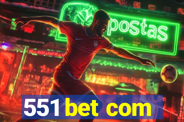 551 bet com